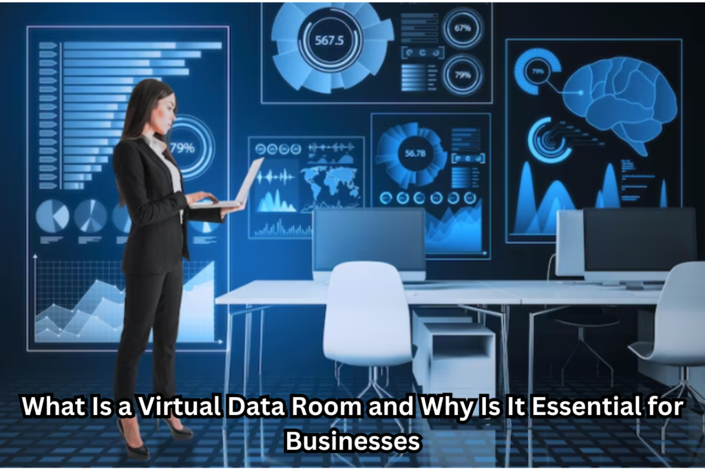 What_Is_a_Virtual_Data Room_and_Why_Is_It Essential_for_Businesses